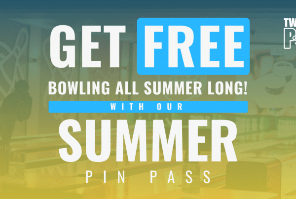 Kids and Families Bowl Free all summer long with our Summer Pin Pass